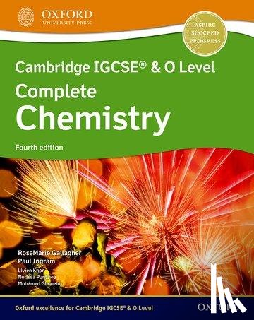 Gallagher, Rosemarie, Ingram, Paul - Cambridge IGCSE & O Level Complete Chemistry: Student Book