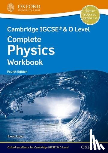 Lloyd, Sarah - Cambridge IGCSE® & O Level Complete Physics: Workbook Fourth Edition