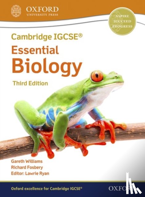 Ryan, Lawrie, Fosbery, Richard, Williams, Gareth - Cambridge IGCSE & O Level Ess. Biology: Student Book
