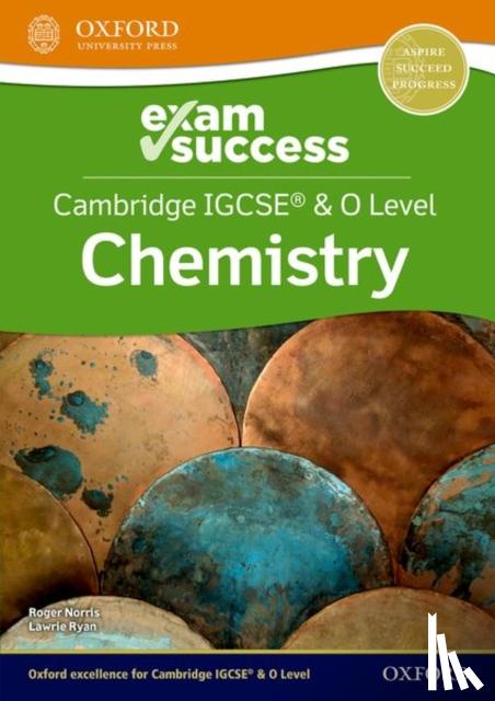 Ryan, Lawrie, Norris, Roger - Cambridge IGCSERG & O Level Chemistry: Exam Success