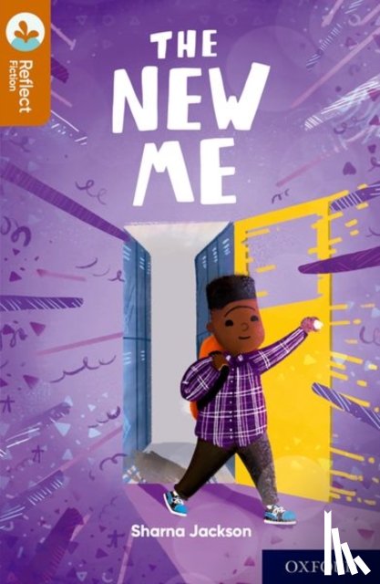 Jackson, Sharna - Oxford Reading Tree TreeTops Reflect: Oxford Reading Level 8: The New Me