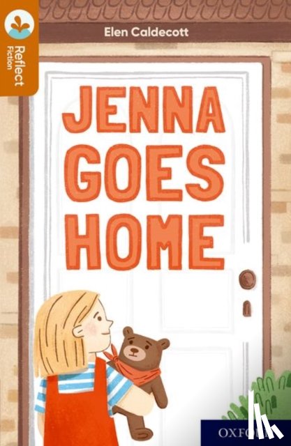 Caldecott, Elen - Oxford Reading Tree TreeTops Reflect: Oxford Reading Level 8: Jenna Goes Home
