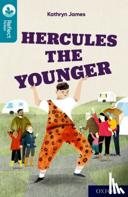 James, Kathryn - Oxford Reading Tree TreeTops Reflect: Oxford Reading Level 9: Hercules the Younger