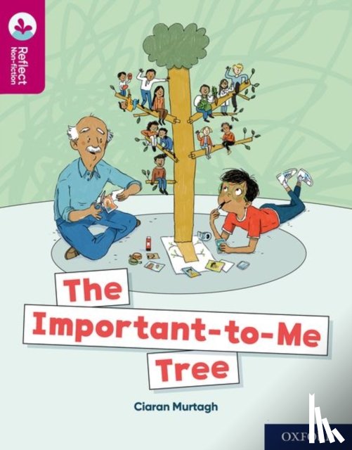 Murtagh, Ciaran - Oxford Reading Tree TreeTops Reflect: Oxford Reading Level 10: The Important-to-Me Tree