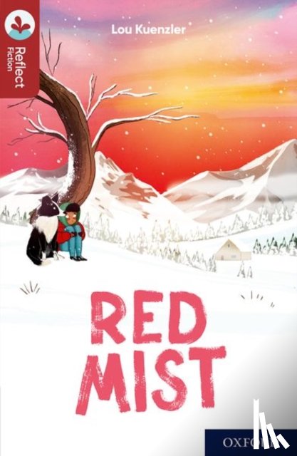 Kuenzler, Lou - Oxford Reading Tree TreeTops Reflect: Oxford Reading Level 15: Red Mist
