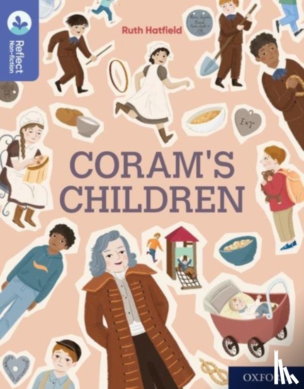 Hatfield, Ruth - Oxford Reading Tree TreeTops Reflect: Oxford Reading Level 17: Coram's Children