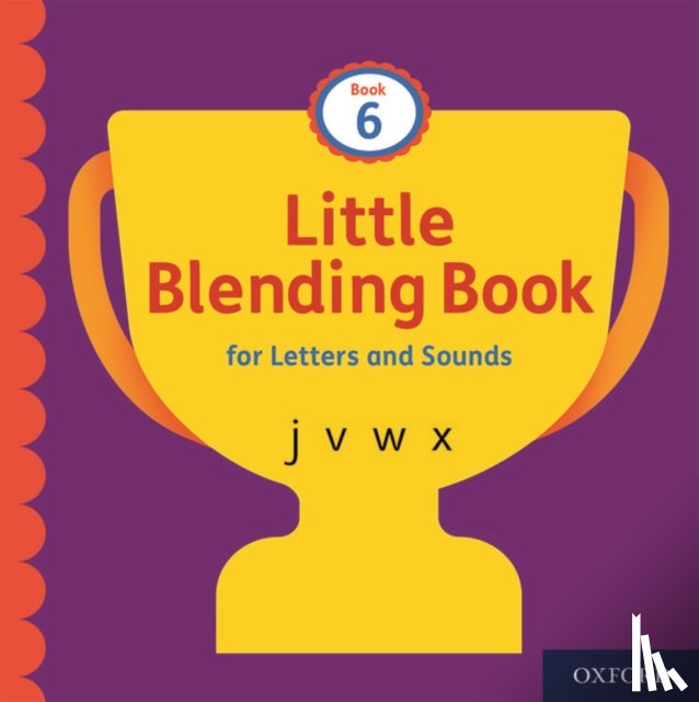  - Little Blending Books for Letters and Sounds: Book 6