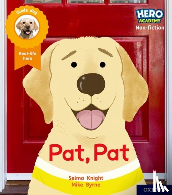 Knight, Selma - Hero Academy Non-fiction: Oxford Level 1, Lilac Book Band: Pat, Pat