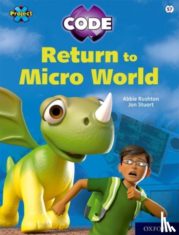 Rushton, Abbie - Project X CODE: White Book Band, Oxford Level 10: Sky Bubble: Return to Micro World