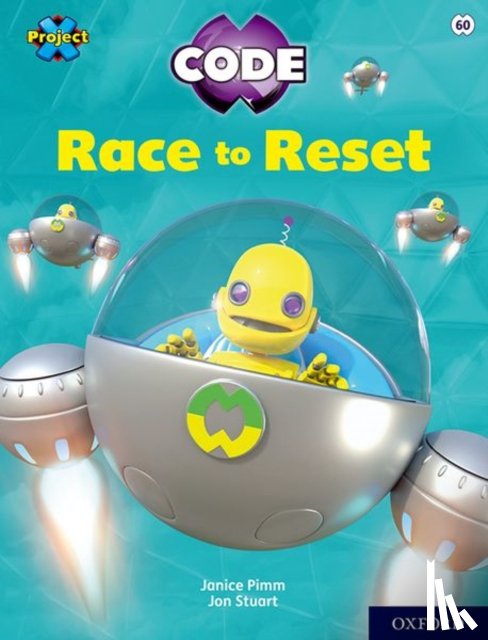 Pimm, Janice - Project X CODE: White Book Band, Oxford Level 10: Sky Bubble: Race to Reset
