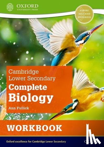 Fullick, Ann - Cambridge Lower Secondary Complete Biology: Workbook (Second Edition)