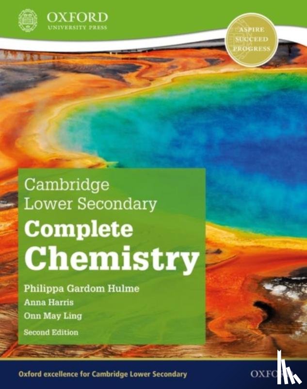 Gardom Hulme, Philippa, Harris, Anna, May Ling, Onn - Cambridge Lower Secondary Complete Chemistry: Student Book (Second Edition)
