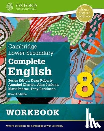 Pedroz, Mark, Parkinson, Tony, Jenkins, Alan, Charles, Annabel - Cambridge Lower Secondary Complete English 8: Workbook (Second Edition)