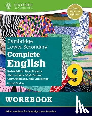 Arredondo, Jane, Pedroz, Mark, Parkinson, Tony, Jenkins, Alan - Cambridge Lower Secondary Complete English 9: Workbook (Second Edition)