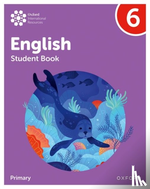 Danihel, Emma, Hearn, Izabella, Murby, Myra - Oxford International Primary English: Student Book Level 6
