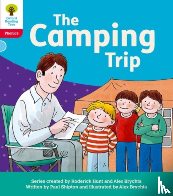 Shipton, Paul - Oxford Reading Tree: Floppy's Phonics Decoding Practice: Oxford Level 4: The Camping Trip