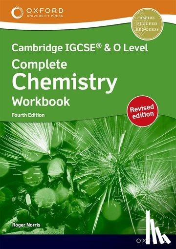 Norris, Roger - Cambridge Complete Chemistry for IGCSE® & O Level: Workbook (Revised)