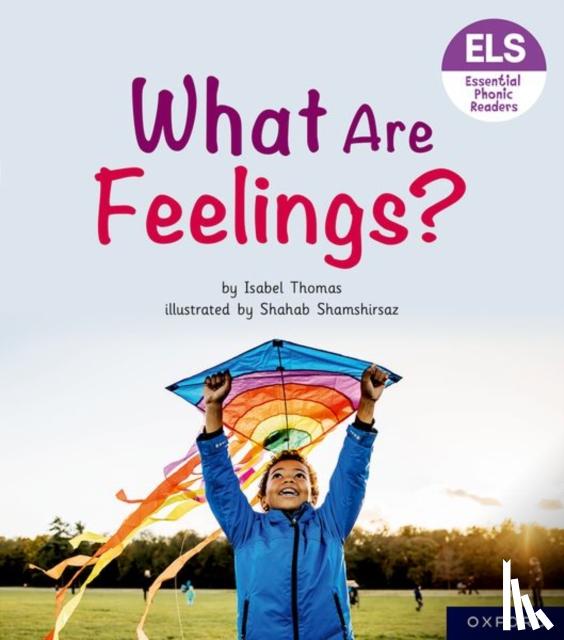 Thomas, Isabel - Essential Letters and Sounds: Essential Phonic Readers: Oxford Reading Level 5: What Are Feelings?