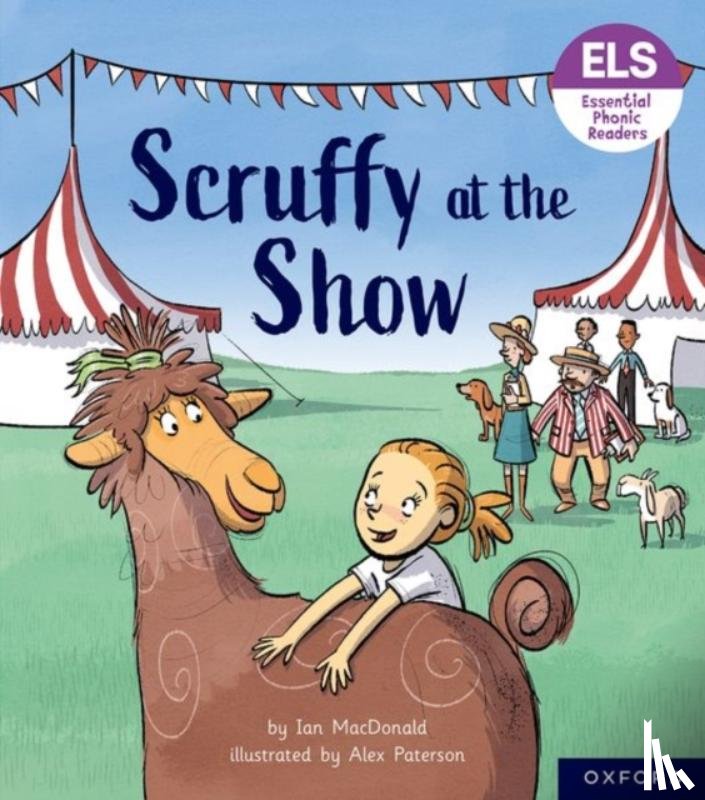 MacDonald, Ian - Essential Letters and Sounds: Essential Phonic Readers: Oxford Reading Level 5: Scruffy at the Show
