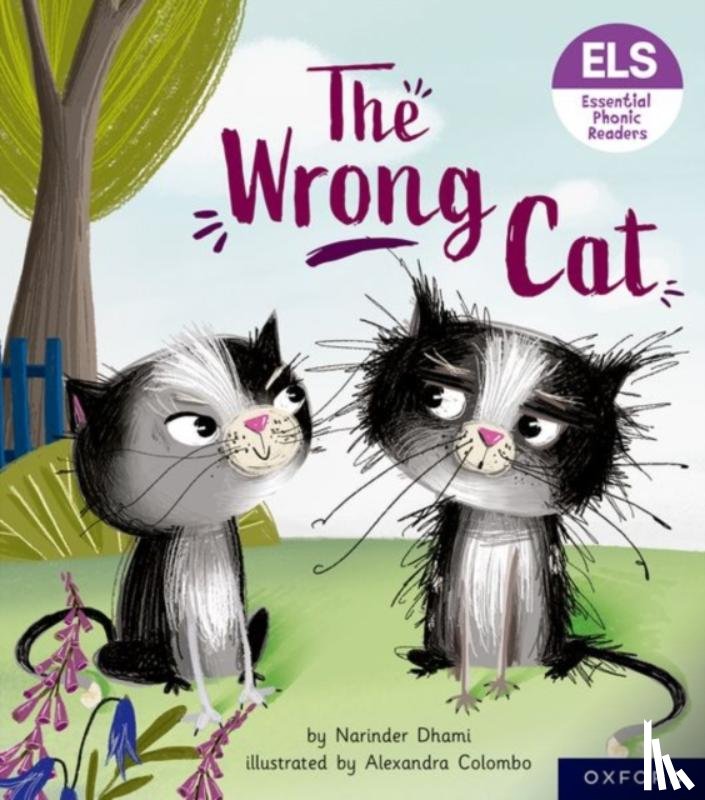 Dhami, Narinder - Essential Letters and Sounds: Essential Phonic Readers: Oxford Reading Level 6: The Wrong Cat