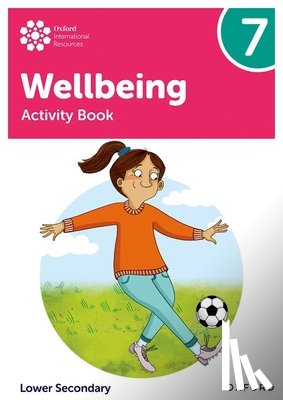Bethune, Adrian, Aukland, Louise - Oxford International Wellbeing: Activity Book 7