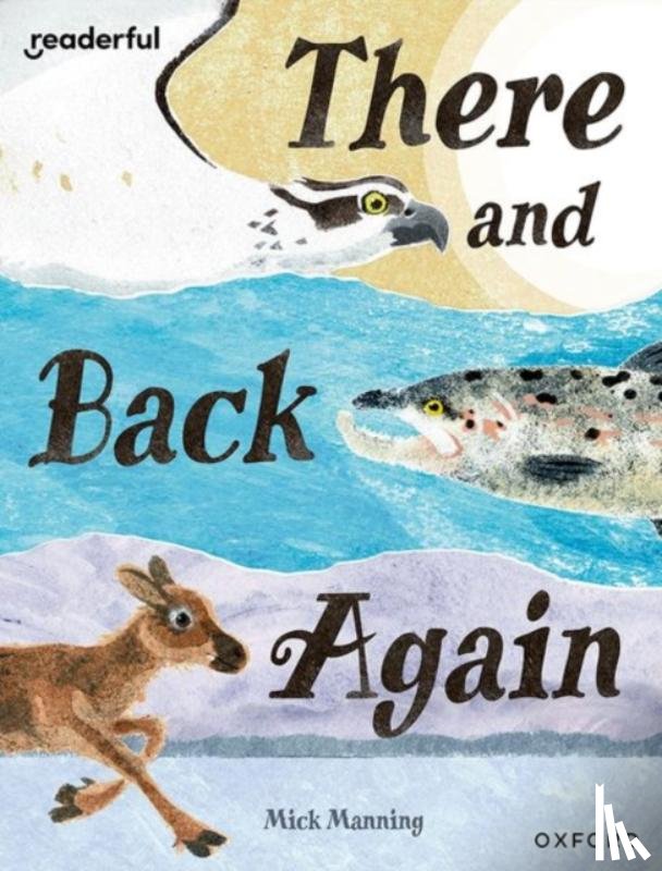 Manning, Mick - Readerful Books for Sharing: Year 4/Primary 5: There and Back Again