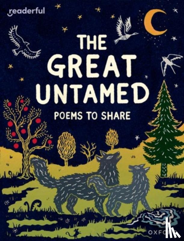 Baker, Catherine - Readerful Books for Sharing: Year 5/Primary 6: The Great Untamed: Poems to Share
