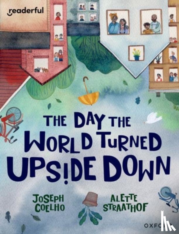 Coelho, Joesph - Readerful Books for Sharing: Year 5/Primary 6: The Day the World Turned Upside Down