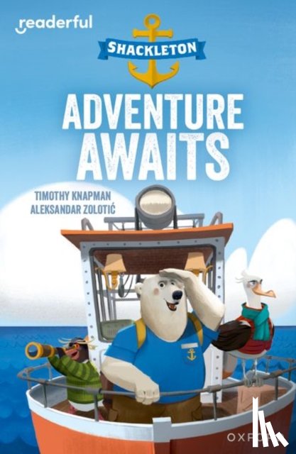 Knapman, Timothy - Readerful Independent Library: Oxford Reading Level 8: Shackleton · Adventure Awaits