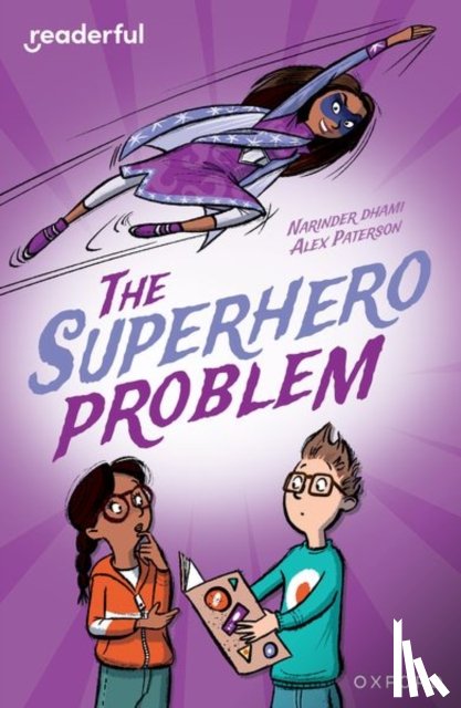 Dhami, Narinder - Readerful Independent Library: Oxford Reading Level 18: The Superhero Problem