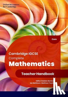 Bettison, Ian, Taylor, Mathew, Barton, Deborah - Cambridge IGCSE Complete Mathematics Core: Teacher Handbook Sixth Edition