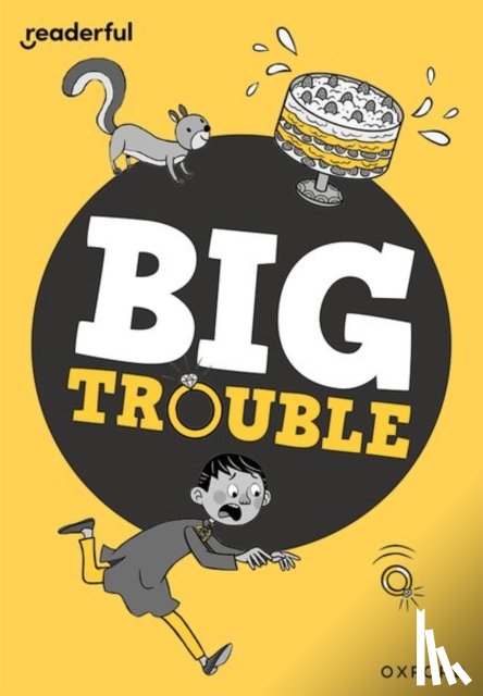Islam, Burhana - Readerful Rise: Oxford Reading Level 7: Big Trouble