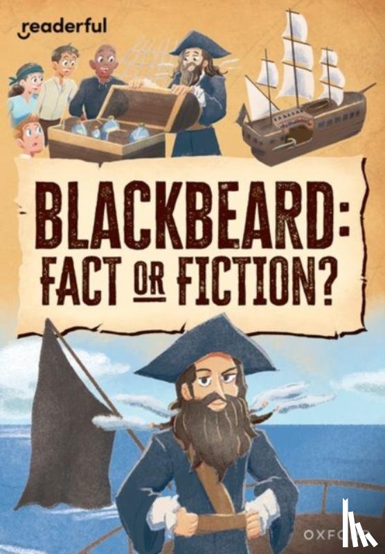 Hubbard, Ben - Readerful Rise: Oxford Reading Level 10: Blackbeard: Fact or Fiction?