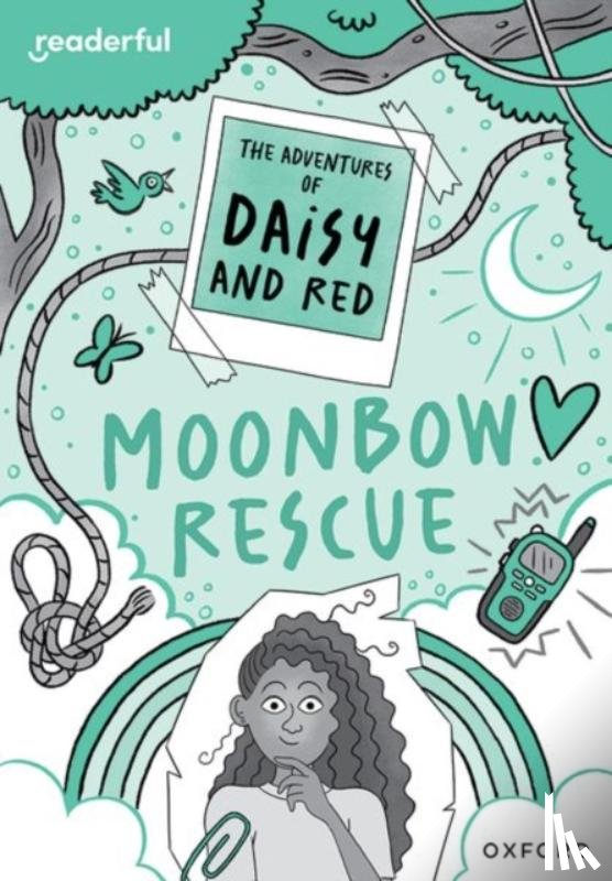 Botchway, Stella - Readerful Rise: Oxford Reading Level 11: The Adventures of Daisy and Red: Moonbow Rescue