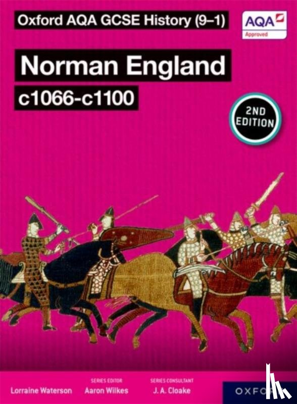 Waterson, Lorraine - Oxford AQA GCSE History (9-1): Norman England c1066-c1100 Student Book Second Edition