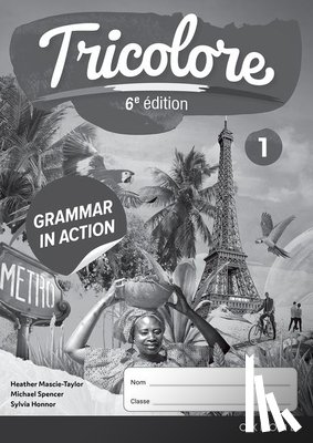 Mascie Taylor, Mascie Taylor - Tricolore 6e edition: Grammar in Action Workbook 1 (pack of 8)