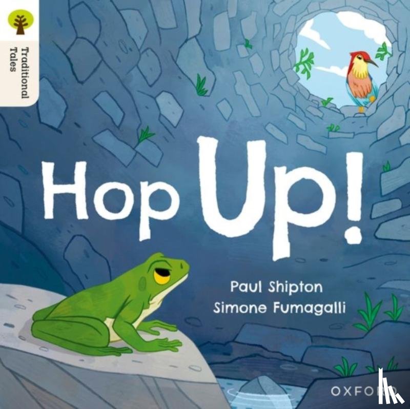 Shipton, Paul - Oxford Reading Tree Traditional Tales: Level 1+: Hop Up!
