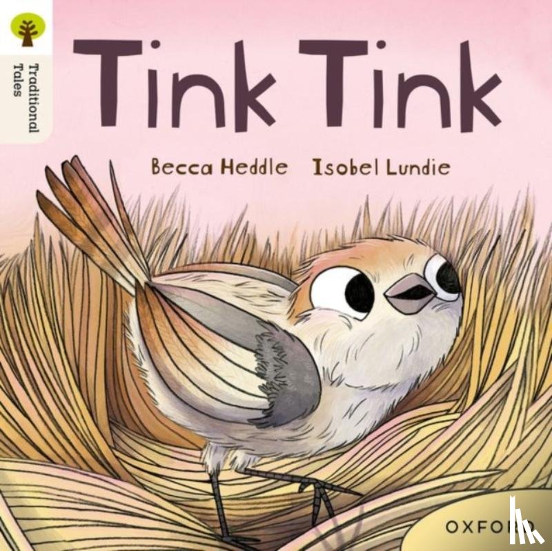 Heddle, Becca - Oxford Reading Tree Traditional Tales: Level 3: Tink Tink