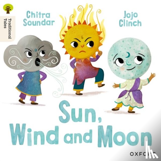 Soundar, Chitra - Oxford Reading Tree Traditional Tales: Level 4: Sun, Moon and Wind