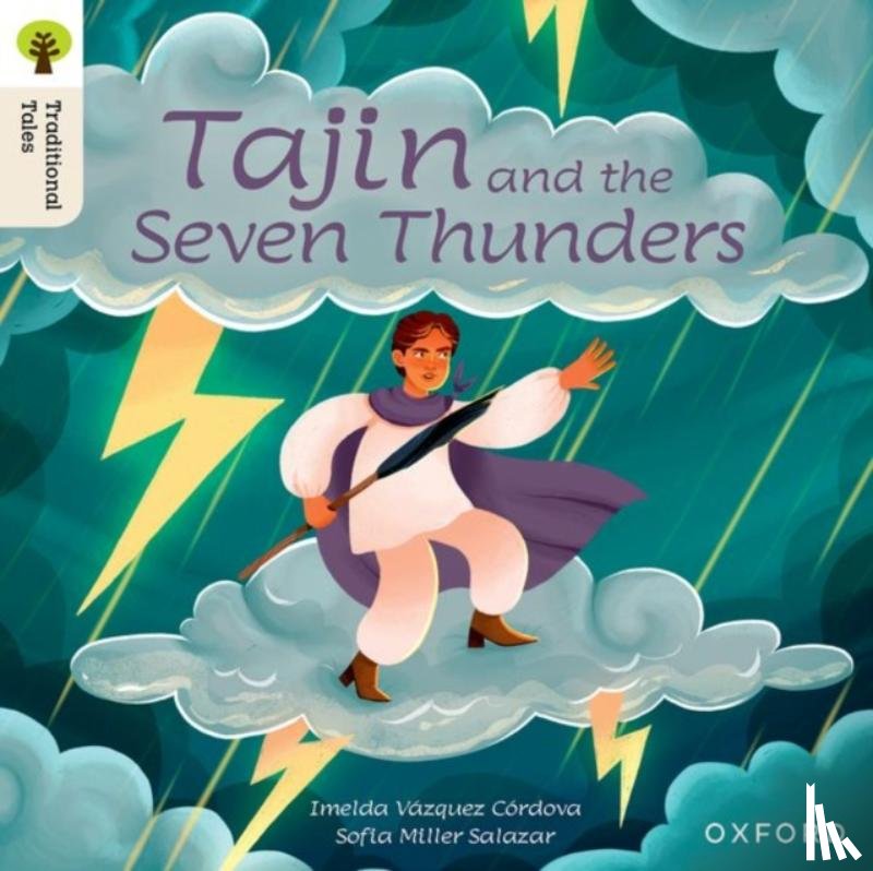 VA¡zquez CA³rdova, Imelda - Oxford Reading Tree Traditional Tales: Level 7: Tajin and the Seven Thunders