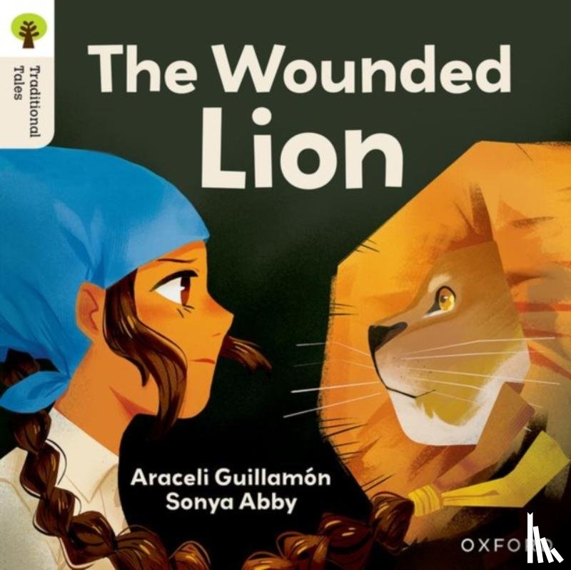 GuillamA³n, Araceli - Oxford Reading Tree Traditional Tales: Level 7: The Wounded Lion