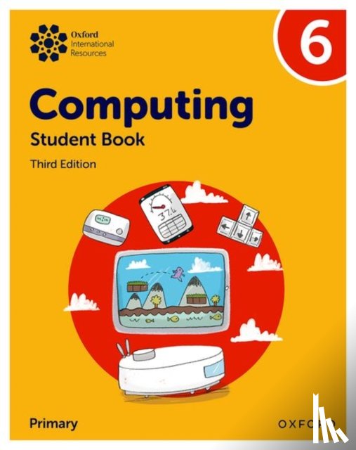 Page, Alison, Lincoln, Howard, Levine, Diane, Held, Karl - Oxford International Primary Computing: Student Book 6