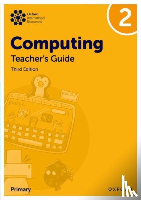 Page, Alison, Lincoln, Howard, Levine, Diane, Held, Karl - Oxford International Primary Computing: Teacher's Guide 2