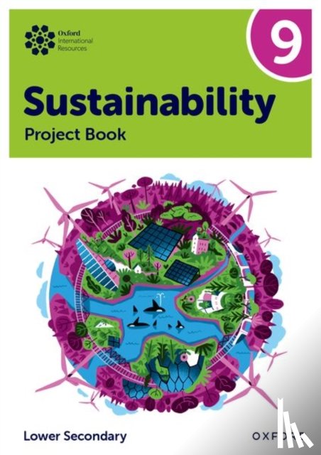 Tudor, Rebecca - Oxford International Sustainability: Project Book 9 (Lower Secondary)