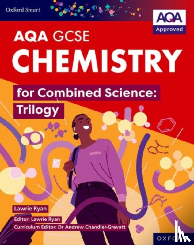 Ryan, Lawrie - Oxford Smart AQA GCSE Sciences: Chemistry for Combined Science (Trilogy) Student Book