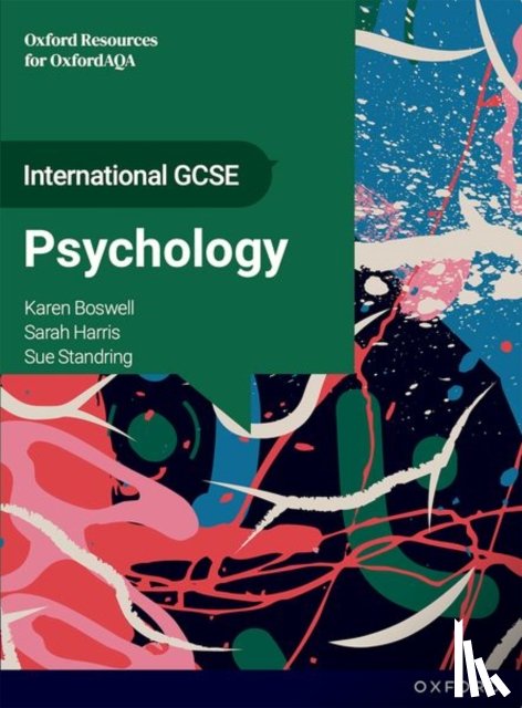 Boswell, Karen, Harris, Sarah - International GCSE Psychology: GCSE: Oxford Resources for OxfordAQA