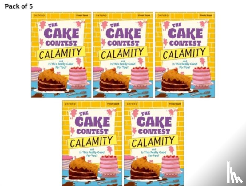 Bradbury, Adrian, Flint, Abigail - Read Write Inc. Fresh Start Readers: Book 9: The Cake Contest Calamity & Is This Really Good For You? - Pack of 5