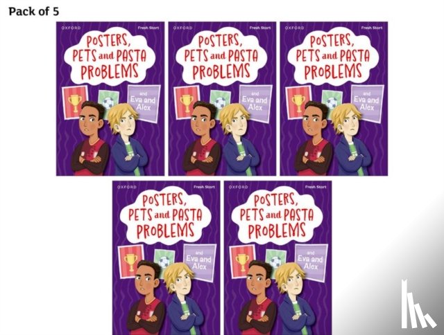 Heapy, Teresa, Dhami, Narinder - Read Write Inc. Fresh Start Readers: Book 13: Posters, Pets and Pasta Problems & Eva and Alex - Pack of 5