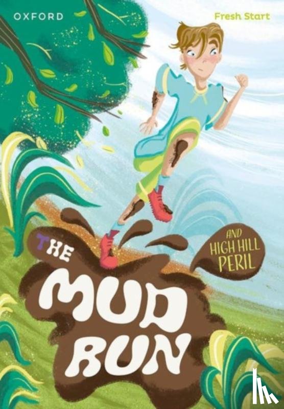 Kuenzler, Lou, Dineen, Helen - Read Write Inc. Fresh Start Readers: Book 4: The Mud Run & High Hill Peril