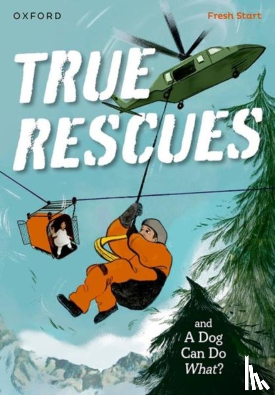 Clare, Giles, Hunt, Jilly - Read Write Inc. Fresh Start Readers: Book 11: True Rescues & A Dog Can Do What?